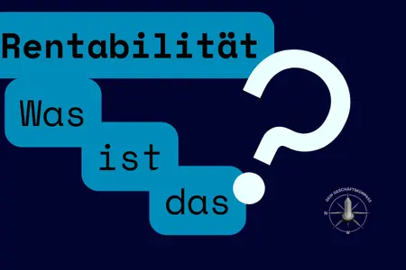 Rentabilität einfach erklärt: So findest du heraus, ob sich dein Geschäft lohnt